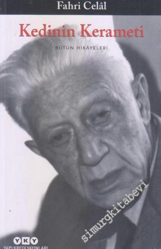 Kedinin Kerameti : Bütün Hikayeleri: Talak-ı Selase, Kına Gecesi, Elde