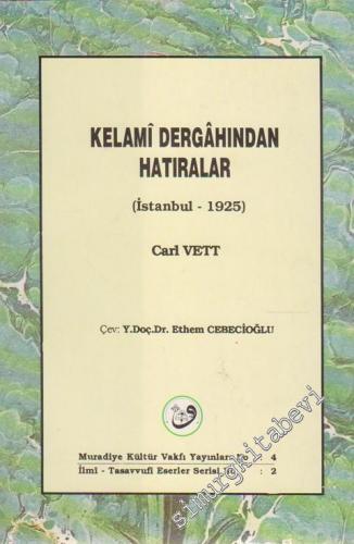Kelami Dergahından Hatıralar: İstanbul 1925 -        1993