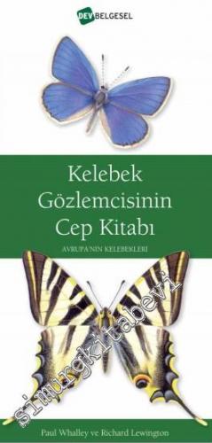 Kelebek Gözlemcisinin Cep Kitabı: Avrupa'nın Kelebekleri