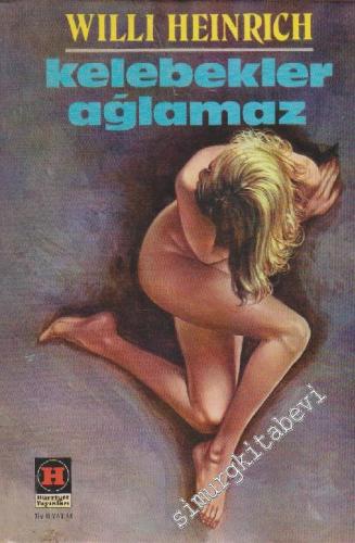 Kelebekler Ağlamaz -