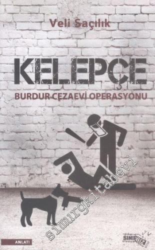 Kelepçe: Burdur Cezaevi Operasyonu -