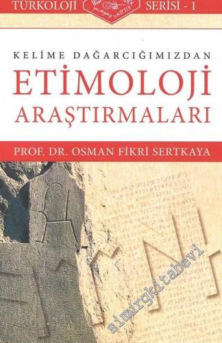 Kelime Dağarcığımızdan Etimoloji Araştırmaları -        2018