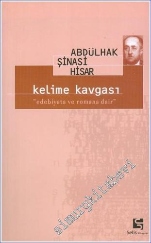Kelime Kavgası Edebiyata ve Romana Dair -        2005