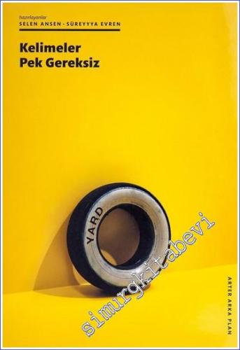 Kelimeler Pek Gereksiz -        2019