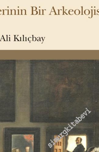 Kelimeler ve Şeyler: İnsan Bilimlerinin Bir Arkeolojisi -