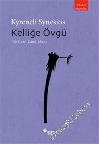 Kelliğe Övgü -        2003