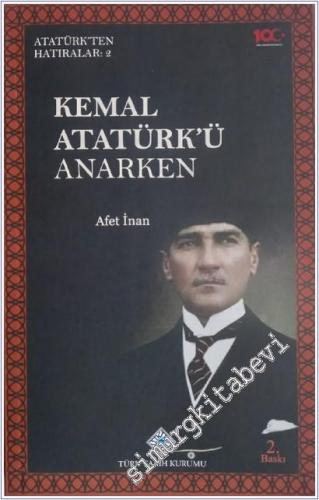 Kemal Atatürk'ü Anarken