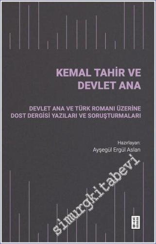 Kemal Tahir ve Devlet Ana - 2023