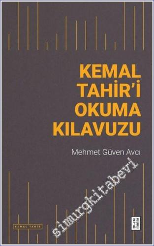 Kemal Tahir'i Okuma Kılavuzu - 2023