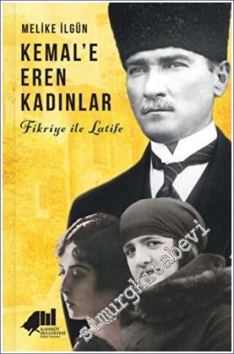 Kemal'e Eren Kadınlar - Fikriye İle Latife -        2022