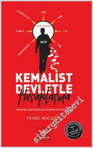 Kemalist Devletle Hesaplaşma - Emperyalizmin Evrak Çantasındaki Kürt Meselesi - 2024