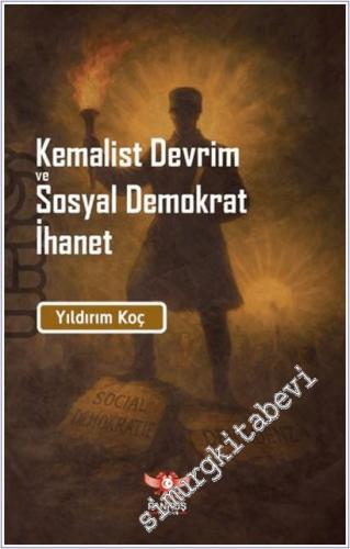 Kemalist Devrim ve Sosyal Demokrat İhanet -        2025