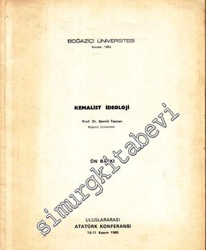 Kemalist İdeoloji ( Uluslararası Atatürk Konferansı 10 - 11 Kasım 1980 ) -