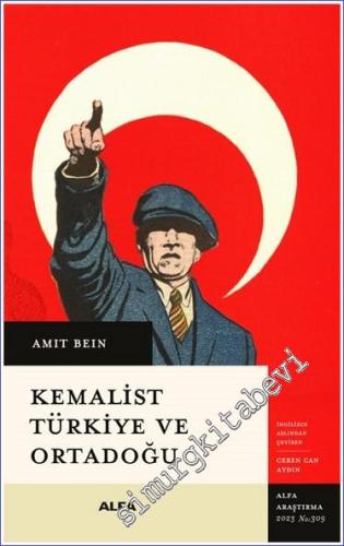Kemalist Türkiye ve Ortadoğu - İki Dünya Savaşı Arası Dönemde Uluslara