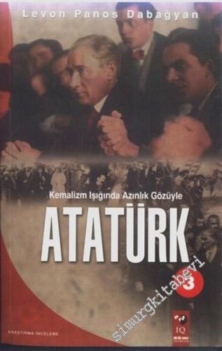 Kemalizm Işığında Azınlık Gözüyle Atatürk