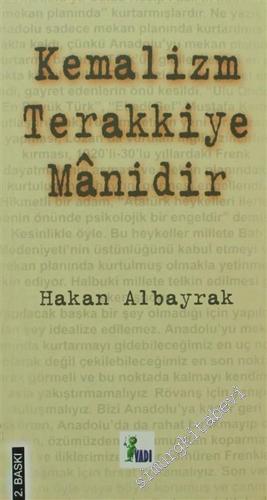 Kemalizm Terakki'ye Manidir -        2007