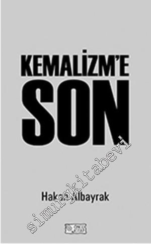 Kemalizm'e Son -