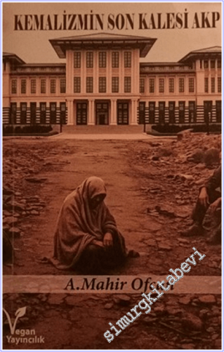 Kemalizmin Son Kalesi AKP -        2024
