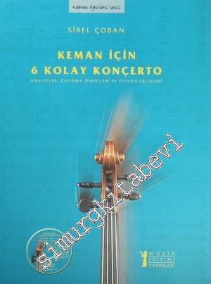 Keman İçin 6 Kolay Konçerto: Analizler, Çalışma Önerileri ve Piyano Eşlikleri -