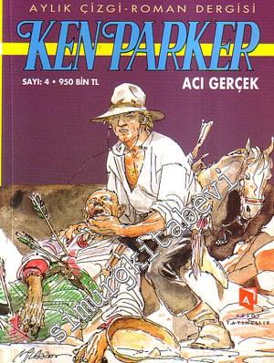 Ken Parker 4: Acı Gerçek -
