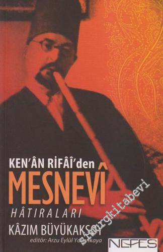 Ken'an Rifai'den Mesnevi Hatıraları -