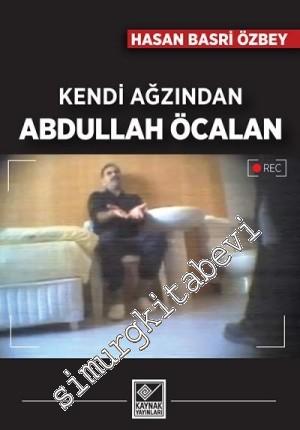 Kendi Ağzından Abdullah Öcalan -