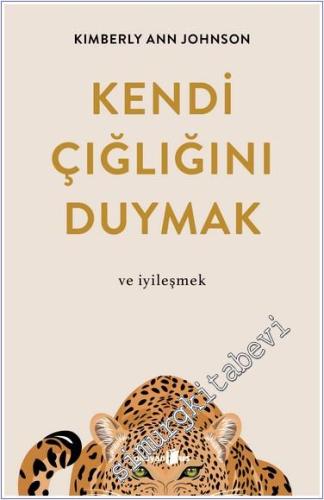 Kendi Çığlığını Duymak ve İyileşmek -        2024