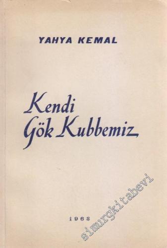 Kendi Gök Kubbemiz -