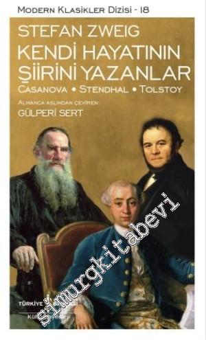 Kendi Hayatının Şiirini Yazanlar: Casanova Stendhal Tolstoy - Dünya Fikir Mimarları 3 -        2025
