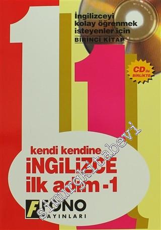 Kendi Kendine İngilizce İlk Adım 2: İngilizceyi Kolay Öğrenmek İsteyenler İçin: Birinci Kitap (CD'li) -