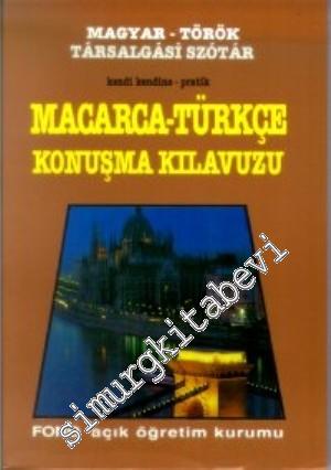 Kendi Kendine Pratik Macarca Konuşma Kılavuzu = Magyar - Török Tarsalgasi Szotar -