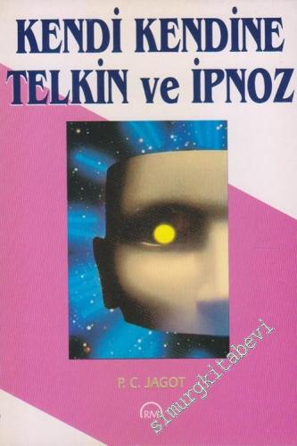 Kendi Kendine Telkin ve İpnoz -        1995