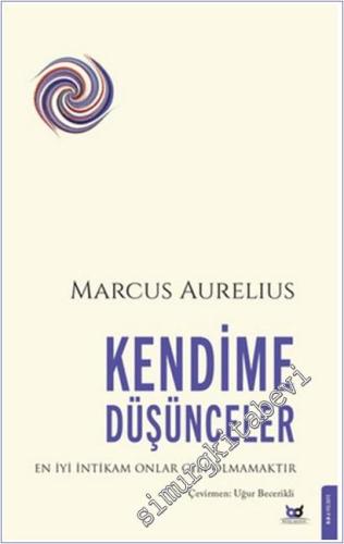 Kendime Düşünceler: En İyi İntikam Onlar Gibi Olmamaktır -        2025