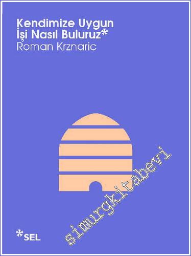 Kendimize Uygun İşi Nasıl Buluruz -        2013