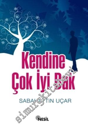 Kendine Çok İyi Bak -