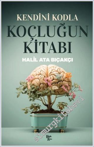 Kendini Kodla : Koçluğun Kitabı -        2025