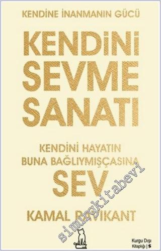 Kendini Sevme Sanatı: Kendini Hayatın Buna Bağlıymışçasına Sev -        2025