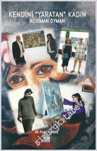 Kendini Yaradan Kadın - Neriman Oyman -        2024
