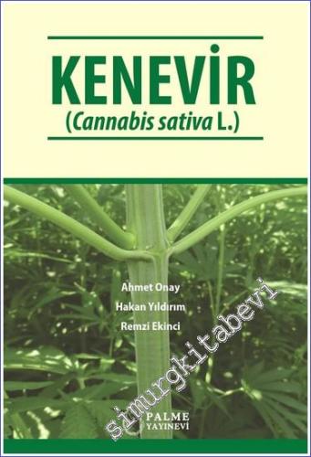 Kenevir = Cannabis Sativa L.