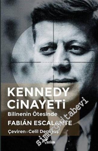 Kennedy Cinayeti - Bilinenin Ötesinde -