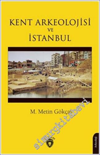 Kent Arkeolojisi ve İstanbul -        2022