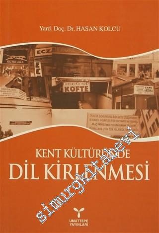Kent Kültüründe Dil Kirlenmesi