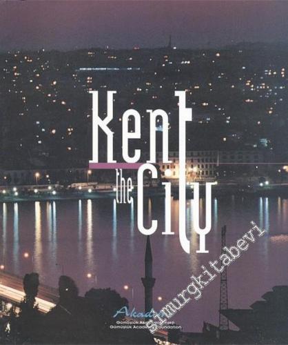 Kent = The City