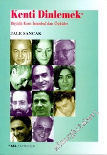 Kenti Dinlemek: Büyülü Kent İstanbul'dan Öyküler -