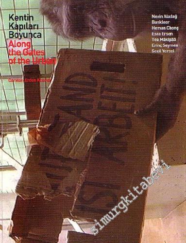 Kentin Kapıları Boyunca = Along the Gates of the Urban -