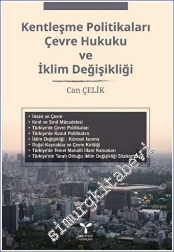 Kentleşme Politikaları Çevre Hukuku ve İklim Değişikliği -        2022