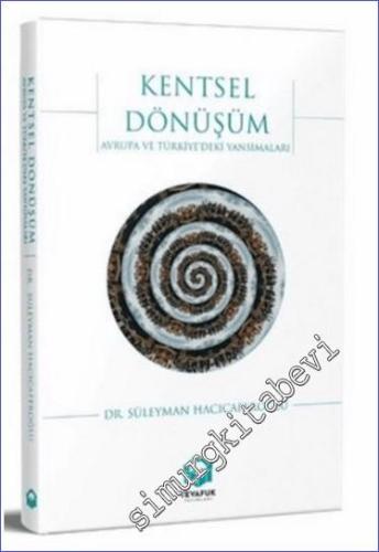 Kentsel Dönüşüm: Avrupa ve Türkiye'deki Yansımaları -        2024
