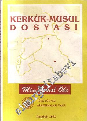 Kerkük - Musul Dosyası  -