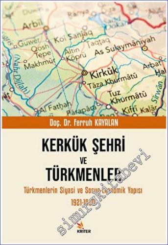 Kerkük Şehri ve Türkmenler - 2023
