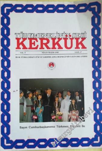 Kerkük: Türkmenelinin Sesi - 17    Yıl: 5  Nisan-Mayıs 1995